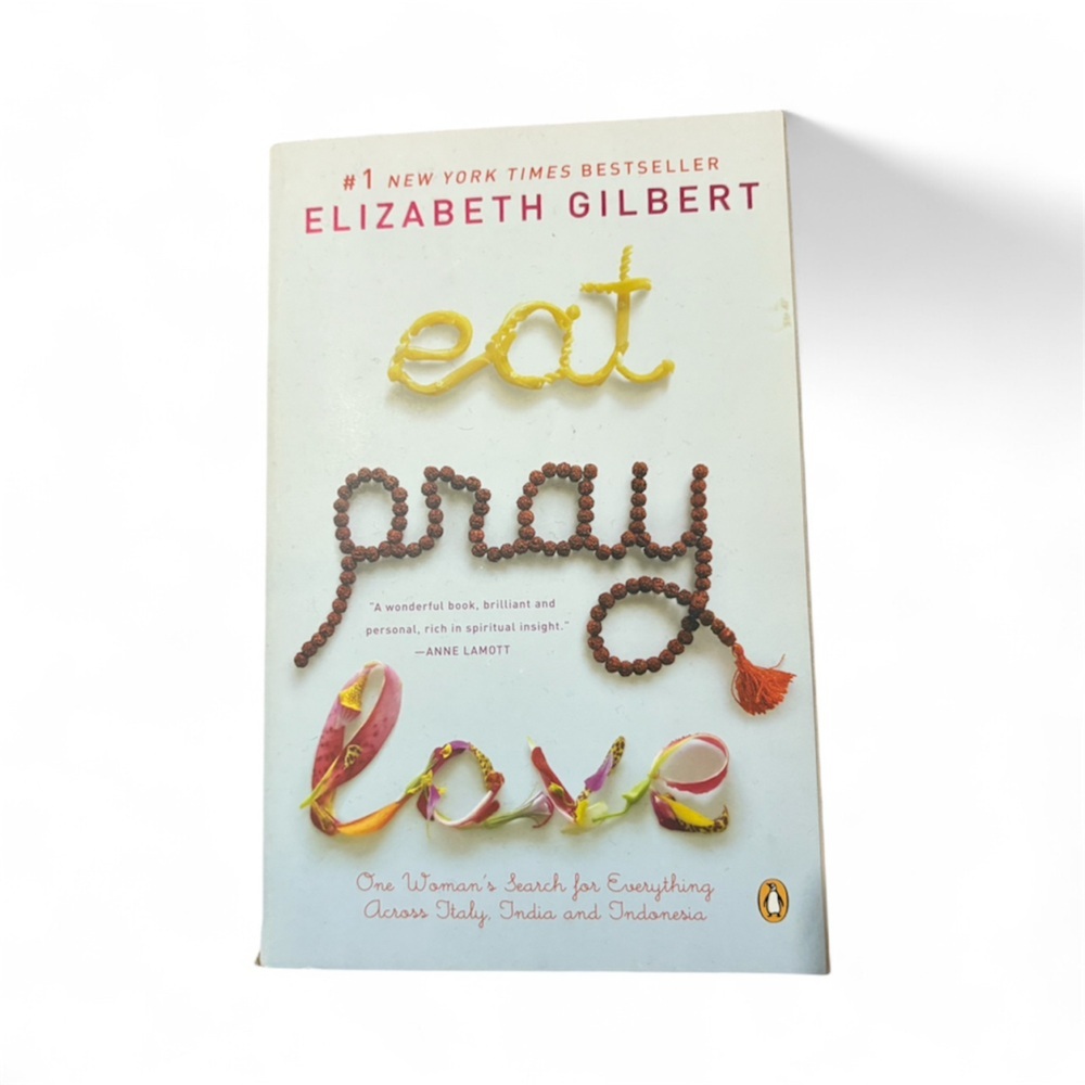 Eat Pray Love By-Elizabeth Gilbert
